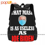 Anti Biden Mask Useless Joe Biden Backpack Large Capacity Softback Art Print