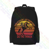 Horse Do the Thinkin Large Backpack Softback Gym Tote Bag