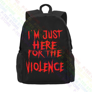 Just Here For The Violence Backpack