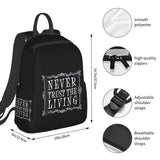 Never Trust The Living Travel Bag Lightweight Student Backpack