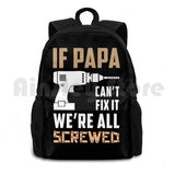 Papa Can't Fix It-Funny Great Gift For Grandpa-Father's Outdoor Hiking Backpack