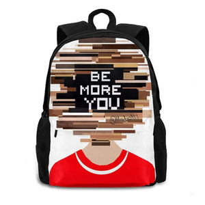 Be More You Be More Chill Backpack Student School Laptop Travel Bag