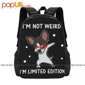 Chihuahua Not Weird I'M Editions Backpack Large Capacity Art Print Bags