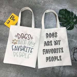 Funny Dogs Are My Favorite People Shoulder Bag