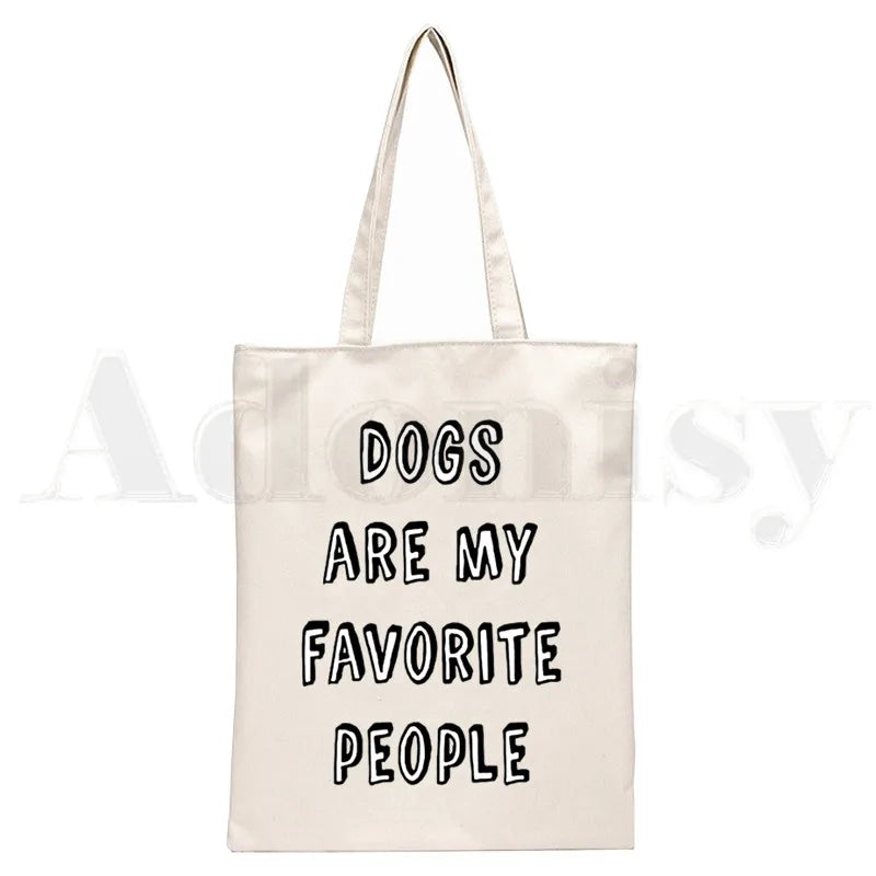 Funny Dogs Are My Favorite People Shoulder Bag