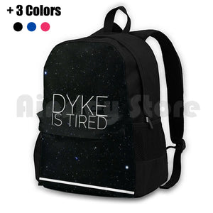 Dyke Is Tired Outdoor Hiking Backpack