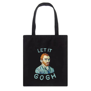 Funny Let it Gogh Canvas Women Shopping Bags Girl Shoulder Cloth Bags