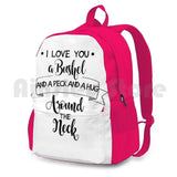 Outdoor Hiking Backpack I Love You A Bushel And A Peck