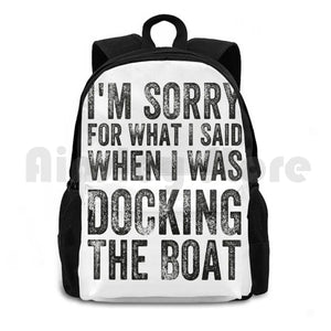 Funny Docking Boat Apology Gift Men Women Outdoor Hiking Backpack