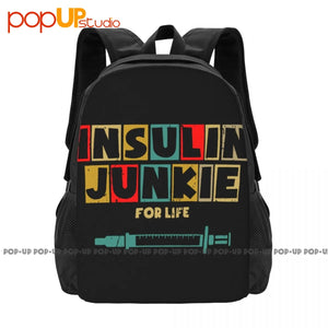 Insulin Junkie For Life Backpack Large Capacity Print Schoolbag