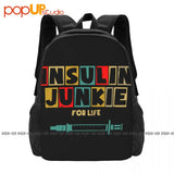 Insulin Junkie For Life Backpack Large Capacity Print Schoolbag