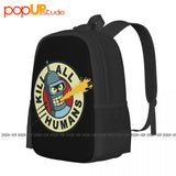 Kill All Humans Bender Robot Beer Movie Tv Poster Art Uk Backpack