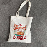 Book Lover Tote Bag - Weekend Booked Canvas Handbag