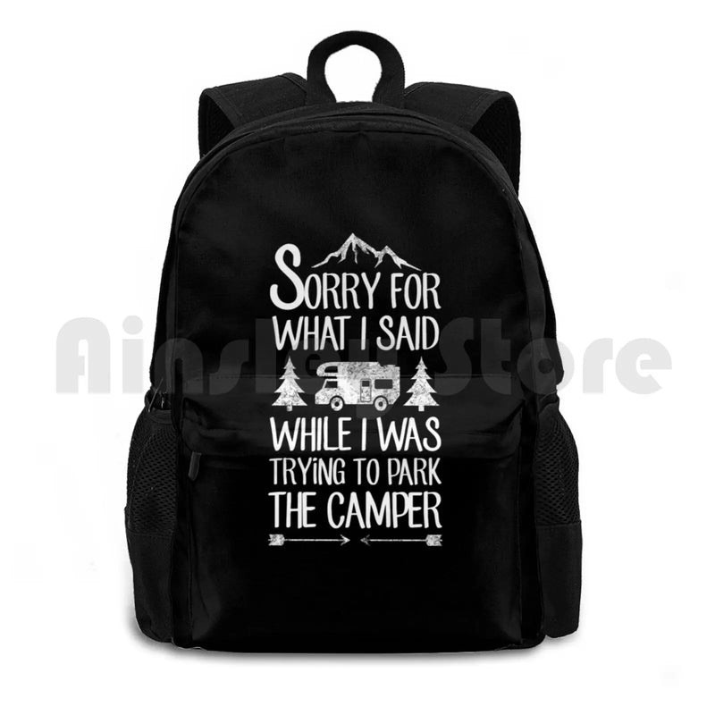 Outdoor Hiking Backpack Waterproof Camping Travel Sorry For What I Said