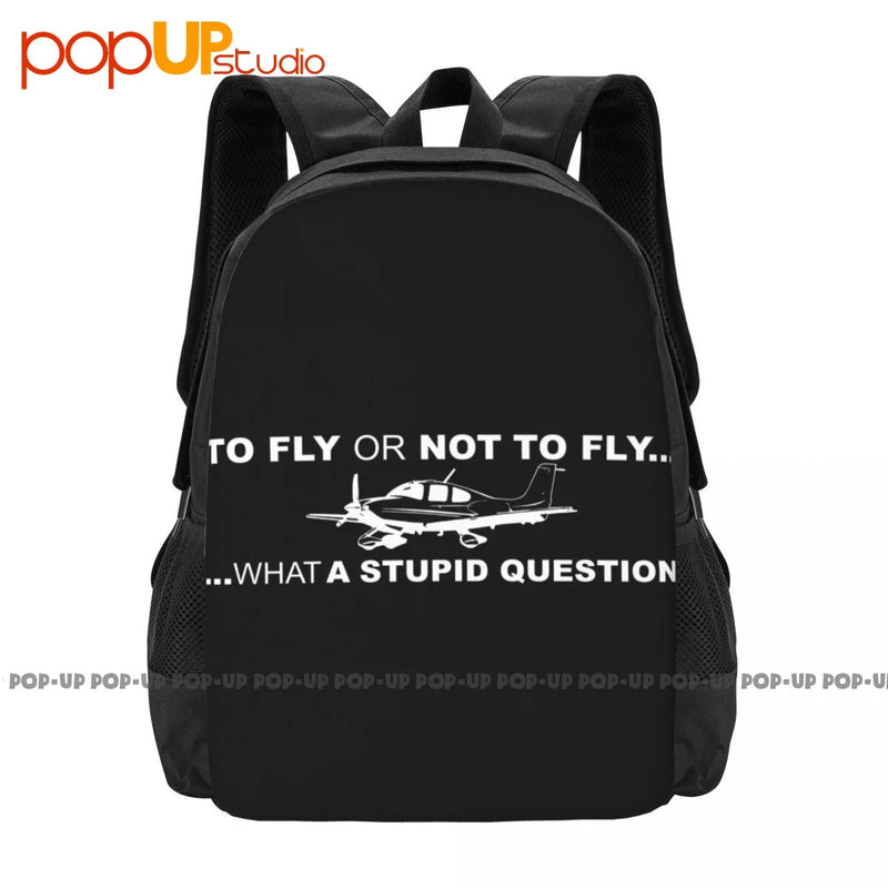 Fly Or Not To Fly Pilot Plane Backpack