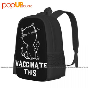 Vaccinate This Cat Joke Anti Vaxxer Backpack Large Capacity