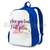 Where You Lead I Will Follow Outdoor Hiking Backpack Riding Climbing Sports Bag